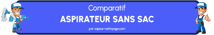 Comparatif des meilleurs aspirateurs sans sac